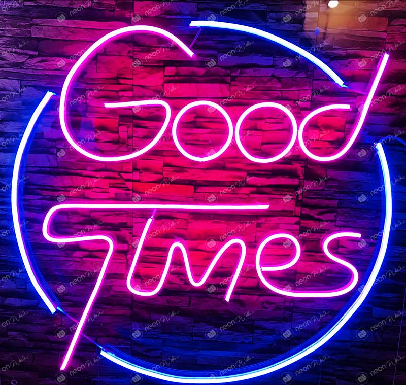 Good Times Neon Sign