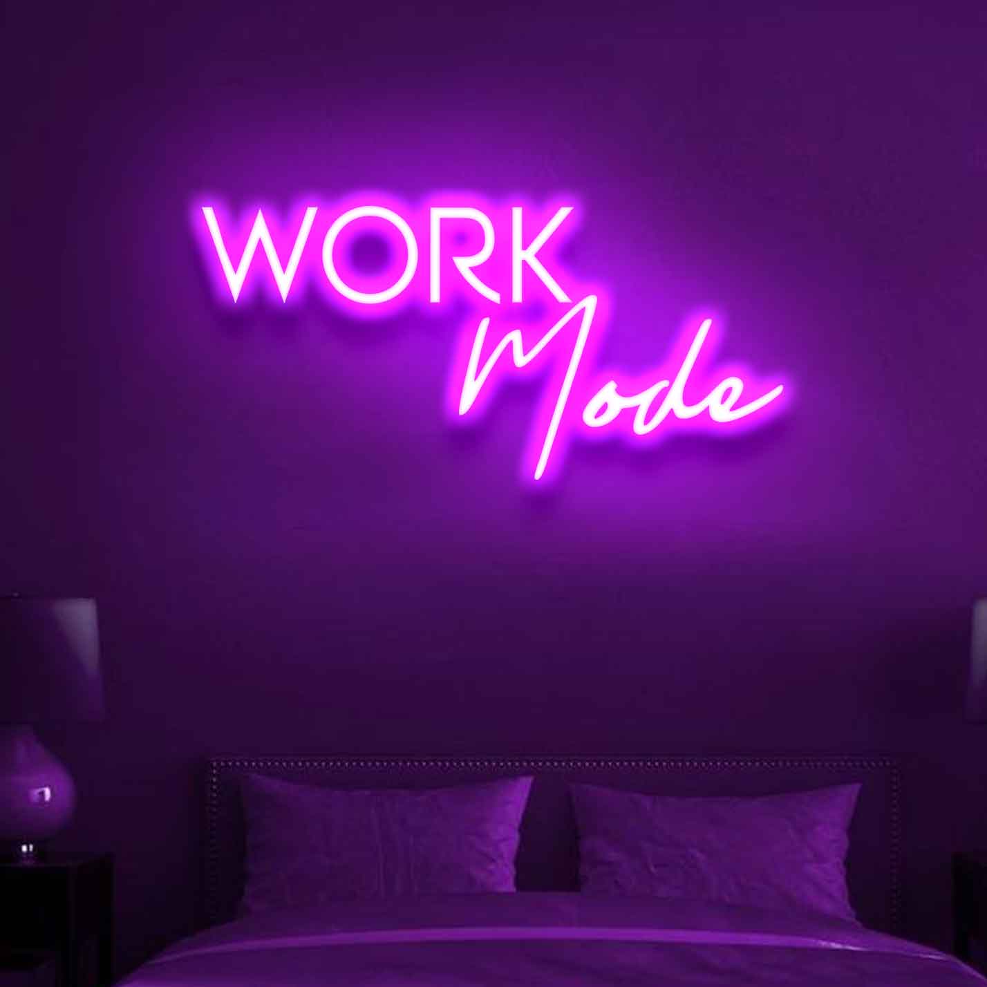 Work Mode Neon Sign - Stay Focused and Illuminate – Neon Walls