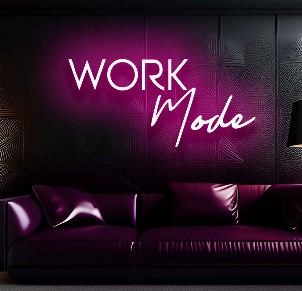 Work Mode Neon Sign - Stay Focused and Illuminate – Neon Walls